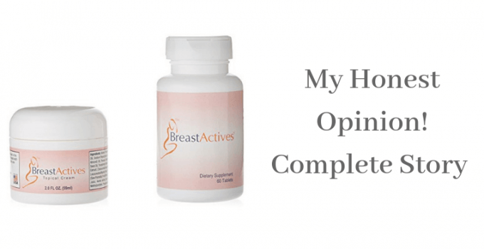 Breast Actives Reviews – Now I’m 21 &This Is My Story