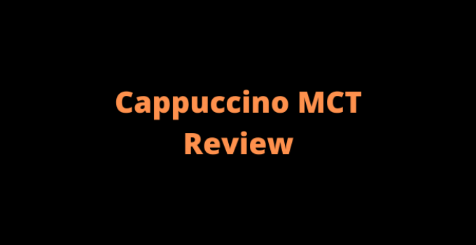 Cappuccino MCT Review
