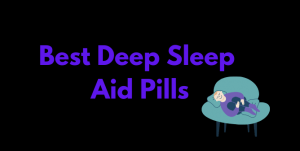 Best Sleep Aid Pills