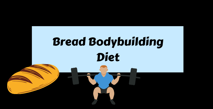 bread bodybuilding
