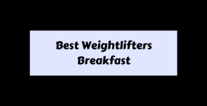 Weightlifters Breakfast