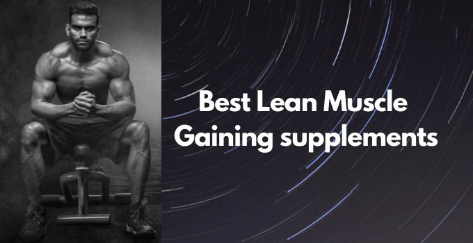 best lean mucle gainer supplements