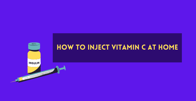 How To Inject Vitamin C At Home