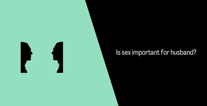 Is sex important for husband