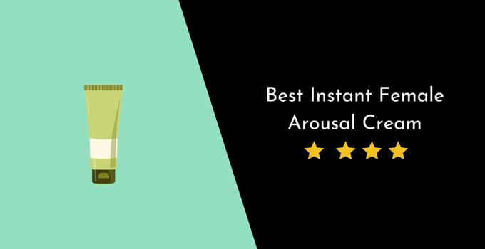 Best Instant Female Arousal Cream
