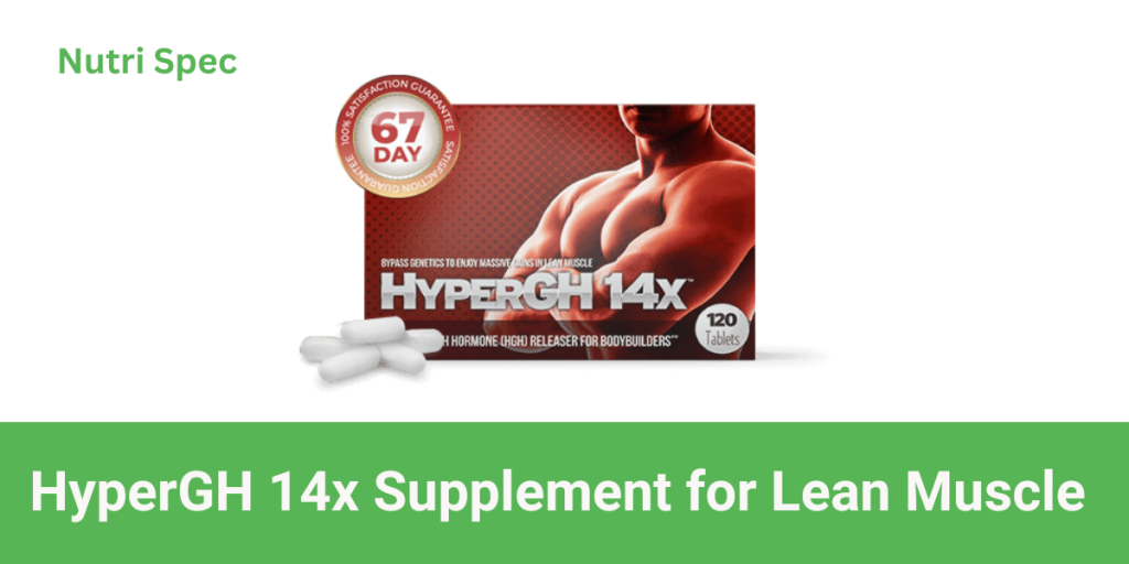 Best Supplement for Lean muscle: Hypergh 14X