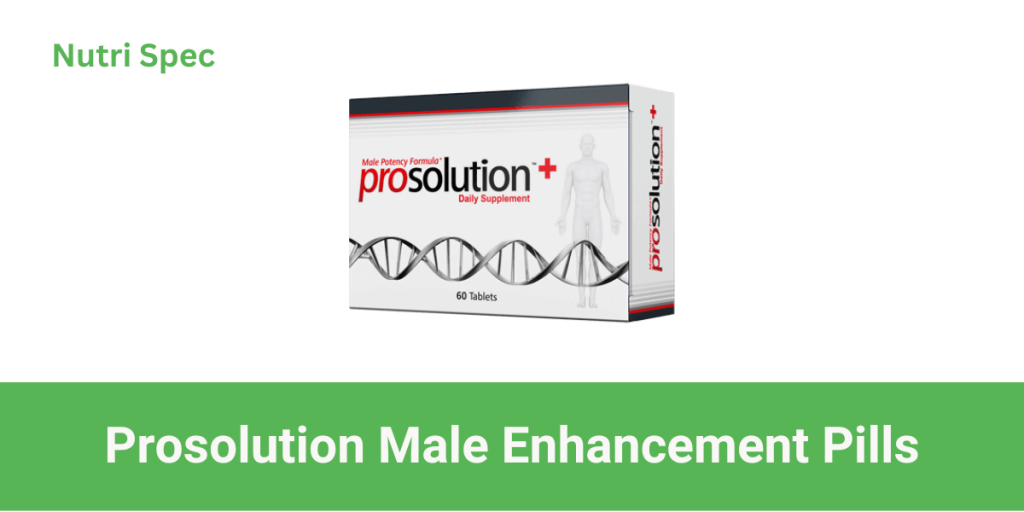 Prosolution Male Enhancement Pills