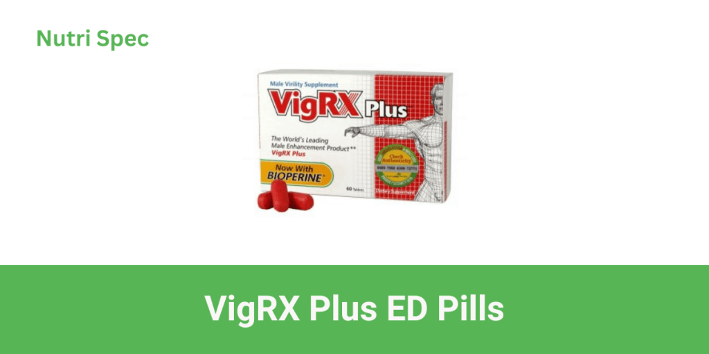 VigRX Plus Ed Pills