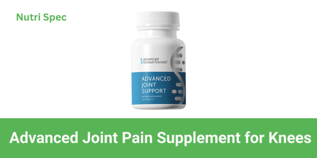 Advanced Joint Supplement for Knees