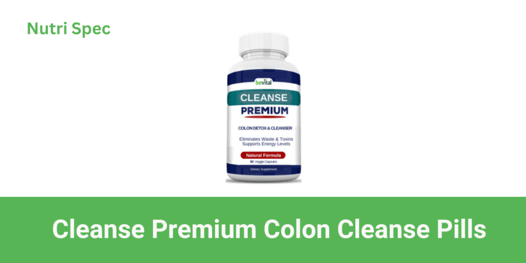 Cleanse Premium Colon Cleanse Pills