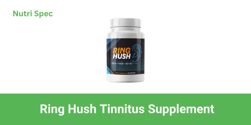 Ring Hush Tinnitus Supplement
